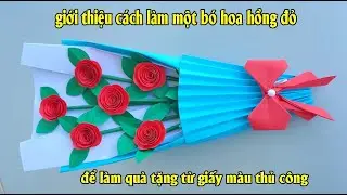 giới thiệu cách làm một bó hoa hồng đỏ để làm quà tặng từ giấy màu thủ công -  Ly Coc DIY