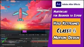 How to  Use Toggle Hold keyframes in After Effects 2024-25 for Simple Motion Design | Class # 6