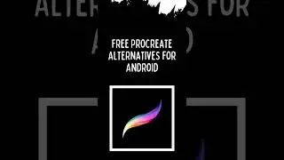 Free Procreate alternatives for Android.