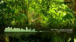 Mell o'Deque -  Deep Asian Project (All Tracks) - Rainforest Sounds - Relax Music