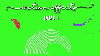 Motion Effect Green Screen PART 3
