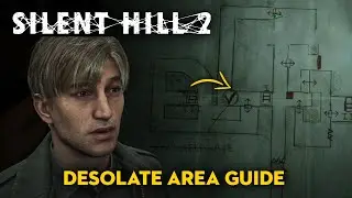 Silent Hill 2 Remake - How to Solve Desolate Area Guide
