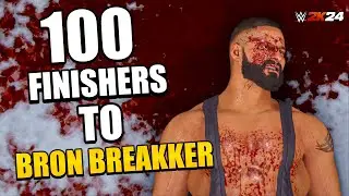 WWE 2K24 : 100 Finishers To Bron Breakker