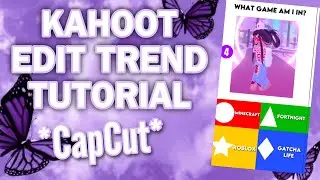 HOW TO DO THE “KAHOOT ROBLOX EDIT TREND” ON CAPCUT!! *ADVANCED CAPCUT TUTORIAL*
