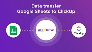 Google Sheets and ClickUp Integration | How to Get new row from Google Sheets to ClickUp