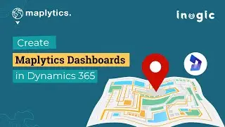 Create Maplytics Dashboards in Dynamics 365