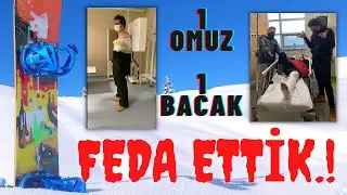 SNOWBOARD FELAKETİ | SAKATLIK DOLU TATİL | Kartalkaya