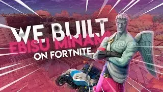 We built a ᵐᶦⁿᶦ Ebisu Minami on Fortnite.