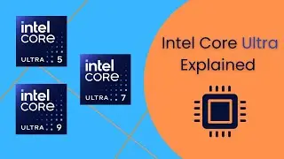 Intel Core Ultra Processors Explained (2025): Super Easy Guide!