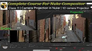 Complete Course For Nuke Compositor | Class -11 | Camera Projection in Nuke | Nuke Camera Projection