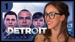 This Game is INCREDIBLE ✧ Detroit: Become Human First Playthrough ✧ Part 1