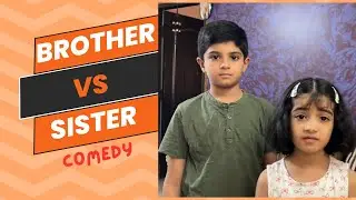 Brother and sister funny short story | Inspired comedy scene