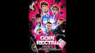 Goin' Rectal - UNCUT edition (X Raiders documentary)