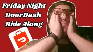 Falling Back Into Old Habits | DOORDASH FRIDAY NIGHT RIDE ALONG