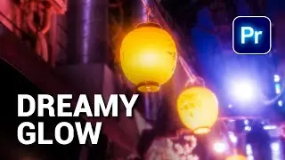 How to Create a DREAMY GLOW Effect in Premiere Pro | Soft Cinematic Look Tutorial