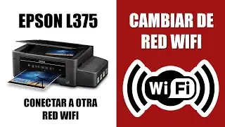 Cómo Cambiar de Red Wifi a la Impresora Epson L375 - Conectar a la Nueva Red Wifi