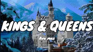 Ava Max - Kings and Queens (LYRICS)