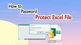 How to Password Protect Excel Files（Step by Step）