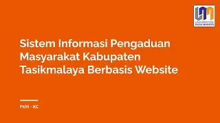 Sistem Informasi Pengaduan Masyarakat Kab.Tasikmalaya Berbasis Website - Penelitian Sistem Informasi