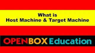 Host Machine and Target Machine
