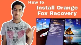 Install Orange Fox Recovery On Redmi Note 5 | How to install Custom Recovery
