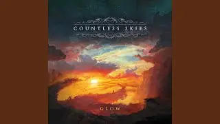 Glow (Part 2: Awakening)