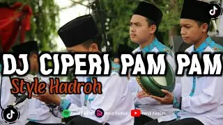 DJ CIPERI PAM PAM STYLE HADROH VIRAL TIKTOK