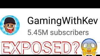 Gaming with Kev Exposed?!