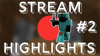 Stream Highlights #2 - Funny stuff