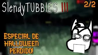 Pasando Slendytubbies 3 Completo! / Especial perdido de halloween 2/2
