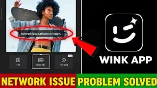 Wink App Network Problem | Wink Network Issue Please Try Again | How To Solve Wink Network Problem