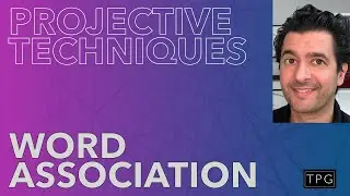 PROJECTIVE TECHNIQUES - WORD ASSOCIATION (Qualitative Research Tools you can use)