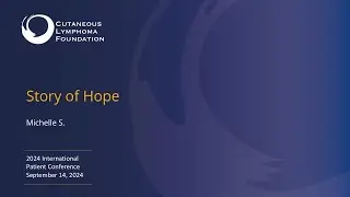2024 International Patient Conference: Patient Story