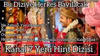 Kanal 7 Yeni Hint Dizisi-Yaralı Kalbim 1.Bölüm (Güz Masalı Yayından Mı Kalkıyor)