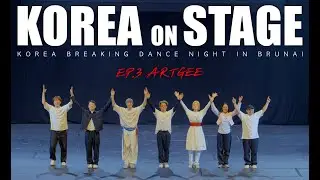 [Korea on Stage] Ep.3 Artgee in Brunei