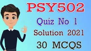 PSY502 Quiz No 1 Solution 2021 | PSY502 Quiz 1 Solution Spring 2021 | 30+ | 2022 | By Deep Guider