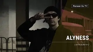 ALYNESS [ 2step/dubstep ] @ Pioneer DJ TV