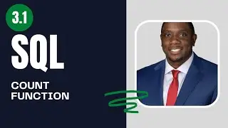 3.1 How to use COUNT function in SQL | SQL Full Course for Beginners | By Carl Huff
