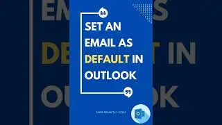 How to Set an Email as Default in Outlook? 