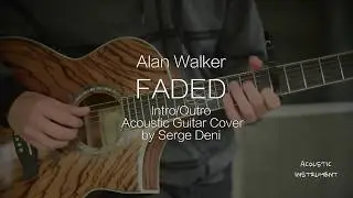Alan Walker - Faded - Intro/Outro Fingerstyle Guitar Cover