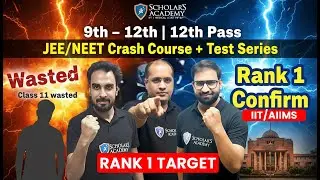 END TAK DEKHNA 🔥 | Most Powerful Batch 9th–12th & 12th Pass Science Droppers | Scholars Academy
