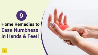 9 Simple Home Remedies to Ease Numbness in Hands and Feet - Credihealth 