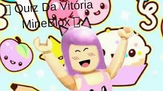💞 Quiz Da Vitória MineBlox 💞