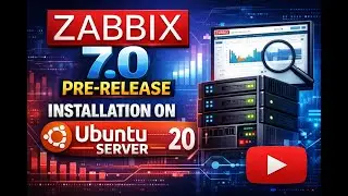 Zabbix 7.0 PRE-RELEASE Installation on Ubuntu Server 20.04.6 LTS