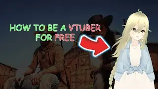 How to be a VTUBER - for free