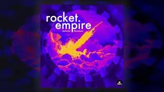 Rocket Empire - Astoria (Jeromy Nail Remix)