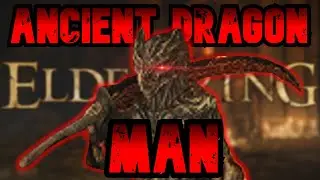 ANCIENT DRAGON MAN - Elden Ring