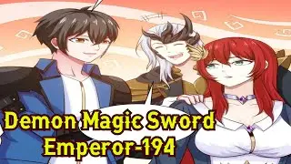 Demon Magic Sword Emperor Chapter 194 English || Demon Magic Sword Emperor 194 English || Manga