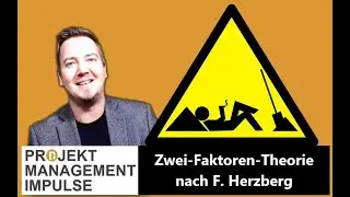 Projektmanagement Impulse | Zwei-Faktoren-Modell nach Herzberg: Hygienefaktoren & Motivatoren