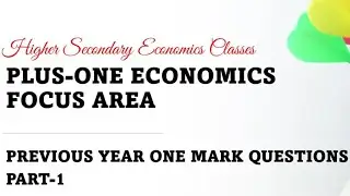 Plus One Economics Focus Area | Previous Year's One Mark Questions | Kerala HSE | 2021 Exam